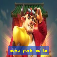 nova york eu te amo download